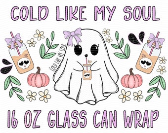 Cute Ghost Drinking Coffee 16 oz Can Wrap•Cold Like My Soul•Ghost with Coffee•Coquette Halloween•Spooky Girly•Iced Coffee Girly•Creepy Cute
