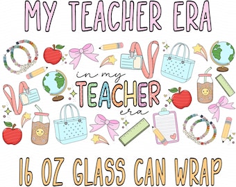 Teacher Era 16 Oz Glass Can Wrap PNG•Trendy Glass Can Designs•UVDTF Cup Wraps•Cute Teacher Gift•Teacher Tumbler Wrap PNG•Girly Teacher Png