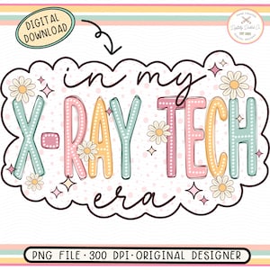 In My X ray Tech Era•X ray Tech PNG•Radiology Tech•X ray Shirt•X ray Student•Radiology Department PNG•Medical PNG•In My Era Design•XRay gift