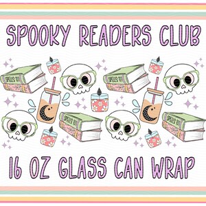Spooky Readers 16 oz Glass Can Wrap•Bookish Girlie•Bookish Halloween•Book Reader Png•Spooky Girl•Skeleton Png•Iced Coffee Png•Book Lover Png