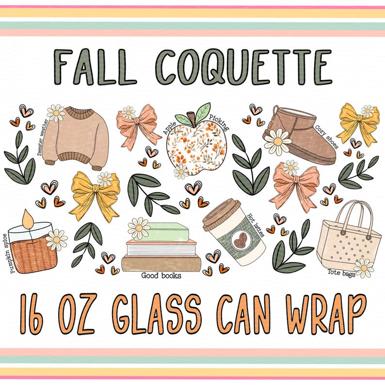 Puede incluir: Una envoltura para lata de vidrio de 473 ml con un dise&ntilde;o de oto&ntilde;o con ilustraciones de un su&eacute;ter, una manzana, una taza de caf&eacute;, libros, una bolsa de mano y zapatos acogedores. El texto "FALL COQUETTE" est&aacute; en la parte superior del dise&ntilde;o.