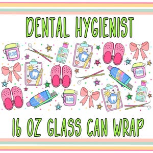 Dental Hygienist 16 oz Glass Can Wrap•Dental Hygiene Glass Can•Medical Tumbler•Colorful Dental Art•Medical Doodles•Coquette Medical Bow