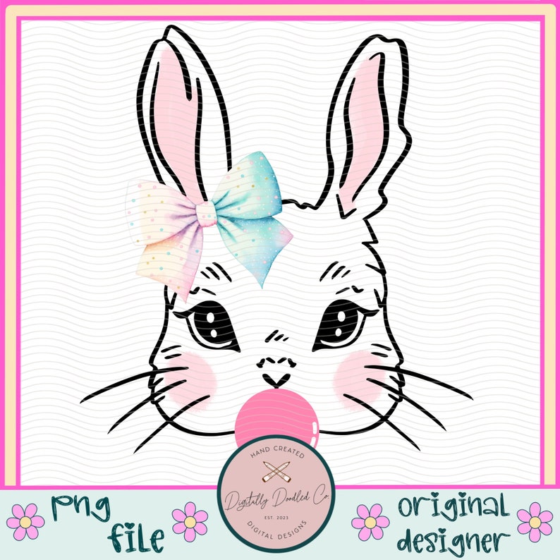 May include: A white bunny with pink ears and cheeks, wearing a pastel blue and pink bow with white polka dots. The bunny is holding a pink bubble in its mouth. The image includes the text "Digitally Doodled Co. Est. 2021 Digital Designs"