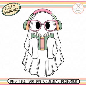 May include: A cartoon ghost wearing pink glasses and headphones, reading a book. The image includes the text "DIGITAL DOWNLOAD" and "PNG FILE 300 DPI ORIGINAL DESIGNER". The ghost is white with black outlines.