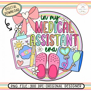 In My Medical Assistant Era•Medical Doodles Png•Nursing Assistant PNG•Rainbow Medical Doodles•Nurse Badge Buddy Design•Medical UvDtf Design