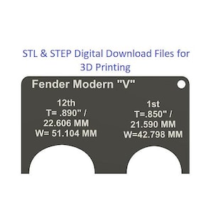 May include: A dark gray digital download file for 3D printing, labeled "Fender Modern V." It includes measurements: T=.890"/22.606 MM, W=51.104 MM, and T=.850"/21.590 MM, W=42.798 MM. The text "STL & STEP Digital Download Files for 3D Printing" is at the top.