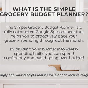 May include: A kitchen scene with text: "WHAT IS THE SIMPLE GROCERY BUDGET PLANNER?". The text describes a Google Spreadsheet for managing grocery spending, dividing the budget into weekly limits to avoid overspending.
