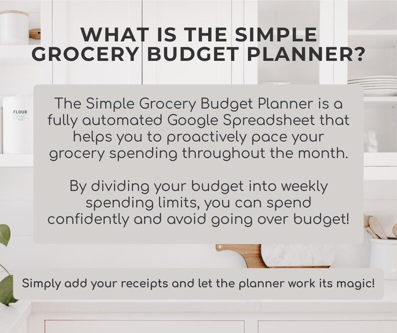 May include: A kitchen scene with text: "WHAT IS THE SIMPLE GROCERY BUDGET PLANNER?". The text describes a Google Spreadsheet for managing grocery spending, dividing the budget into weekly limits to avoid overspending.