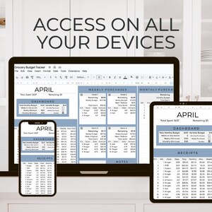 May include: A digital grocery budget tracker displayed on a laptop, smartphone, and tablet. The screens show a spreadsheet with the month of April, a dashboard, weekly purchases, and receipts. The text "ACCESS ON ALL YOUR DEVICES" is at the top.