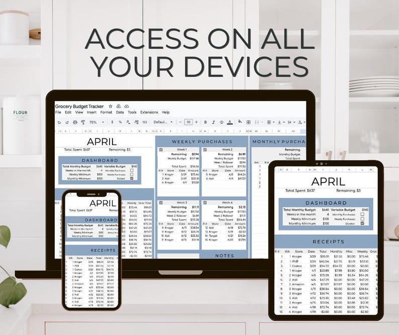 May include: A digital grocery budget tracker displayed on a laptop, smartphone, and tablet. The screens show a spreadsheet with the month of April, a dashboard, weekly purchases, and receipts. The text "ACCESS ON ALL YOUR DEVICES" is at the top.