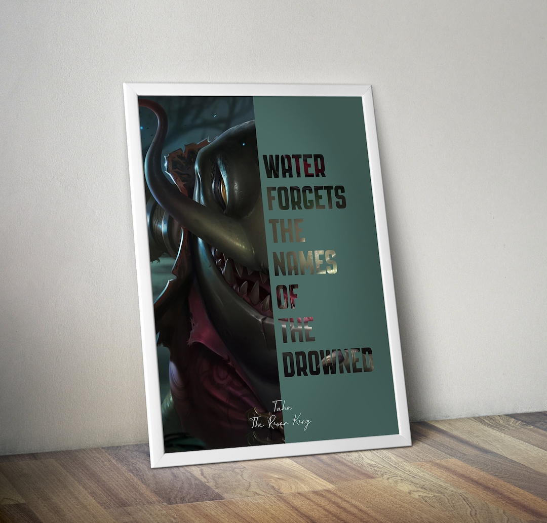 Tahm Kench League of Legends League of Legends Poster Lol Poster the