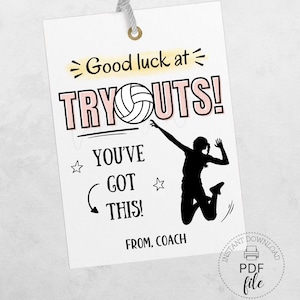 May include: White gift tag with a volleyball theme. The text reads "Good luck at TRYOUTS! You've got this! From, Coach." A silhouette of a volleyball player is jumping to hit the ball. Includes a PDF file download option.