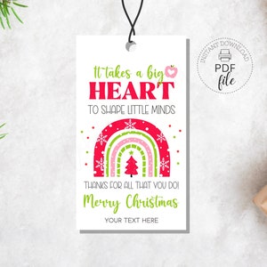 Printable Teacher Christmas Gift Tag | Personalized School Staff Appreciation Favor Tag | It Takes a Big Heart to Shape Little Minds Tag PDF