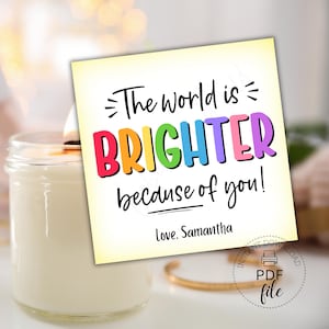 Teelichter Geschenkanhänger zum Ausdrucken, The World is Brighterwegen Ihnen, Personalisierter Gunst Anhänger, Lehrer Wertschätzung, Sofort Download PDF + JPG