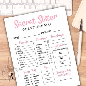 May include: A printable "Secret Sister" questionnaire with pink text and headings. The form includes sections for favorites, preferences, food allergies, and gift card amounts. A pen and keyboard are in the background.