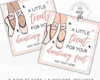 Printable Ballet Dancer Treat Tag, Personalized A Little Treat For Your Dancing Feet Gift Tag, Ballerina Favor Tag, Instant Download PDF