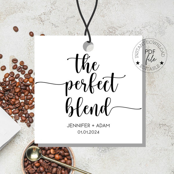 The Perfect Blend Personalized Tag | Editable Wedding Favor Tags | Printable Coffee Favor Square Tag | Instant Download PDF File