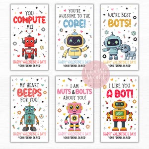 May include: Six Valentine's Day cards with robot designs. Each card features a different robot and a unique message like "You Compute Me!" and "I Like You A Bot!" The cards include the text "Happy Valentine's Day!" and "Your Friend, Oliver."