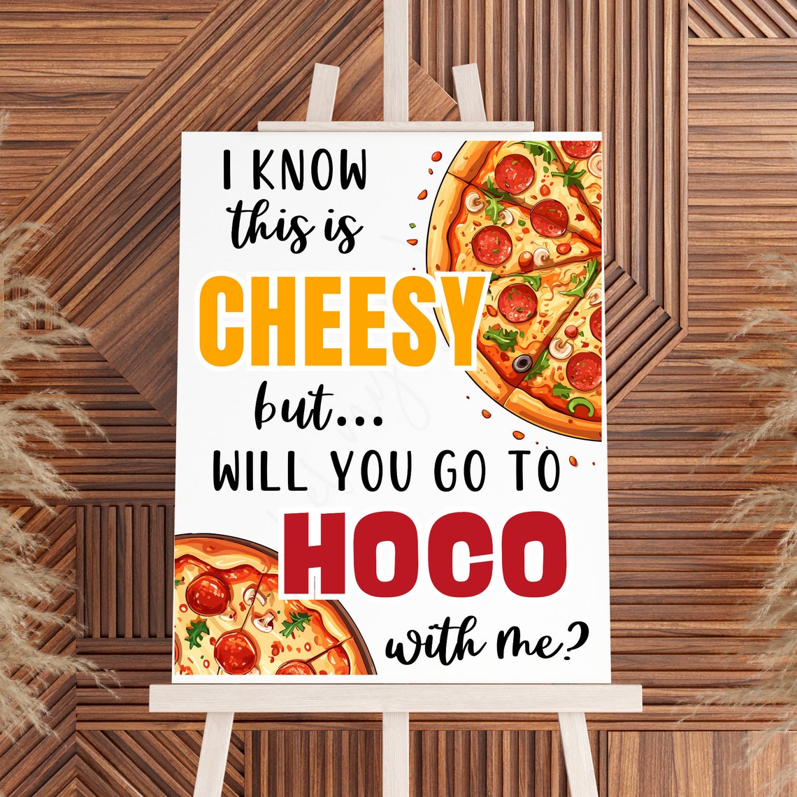 Cheesy Sign Printable Pizza Homecoming Proposal Sign, I Know This is Cheesy But ...