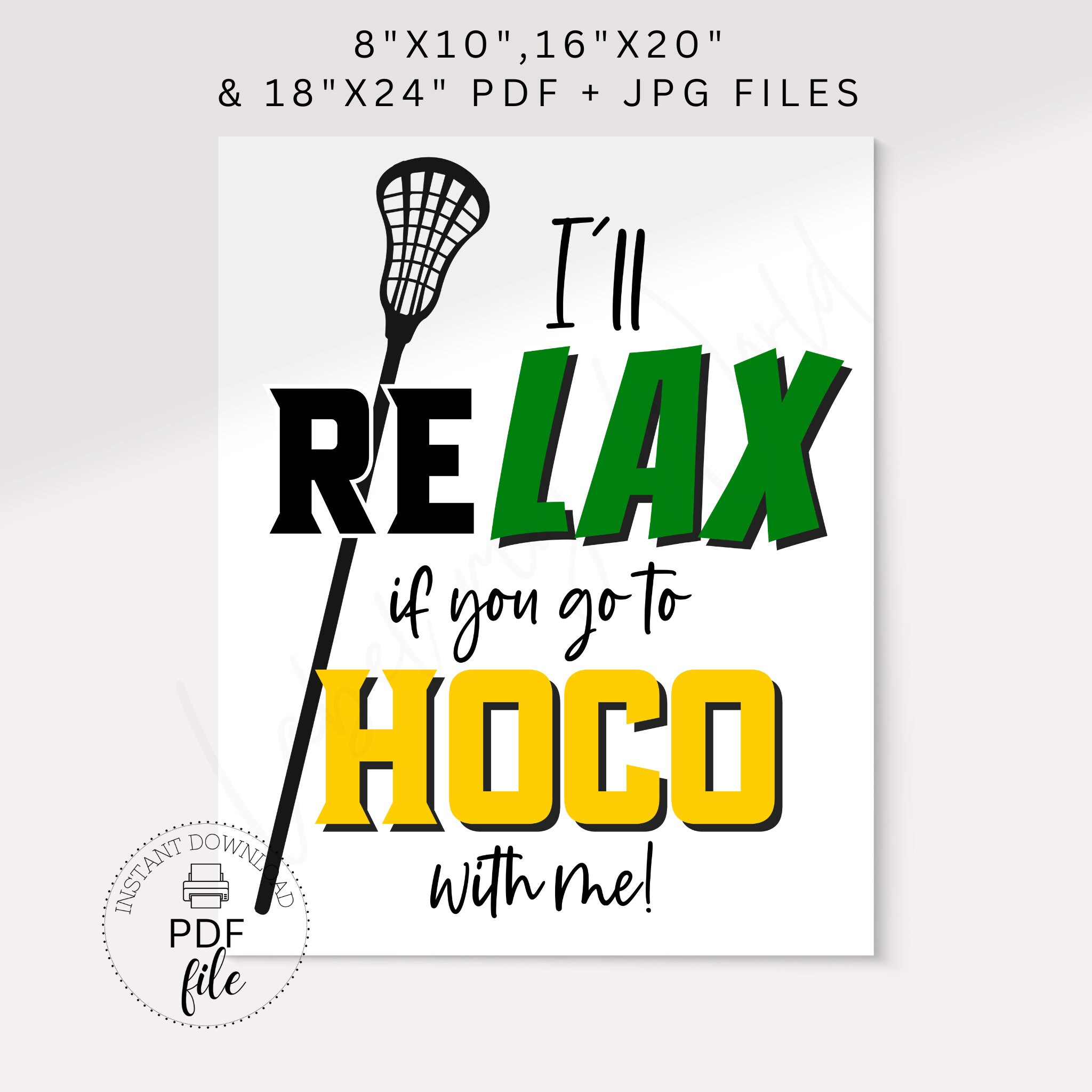 Printable Lacrosse Proposal Sign I'll Relax If You Go to HOCO With Me Lacrosse Poster Instant ...