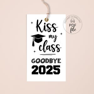 Kuss Meine Klasse Auf Wiedersehen Geschenkanhänger, Klasse von 20XX personalisierte Abschlussfeier Geschenkanhänger 2x3,5 Zoll, Instant Download PDF