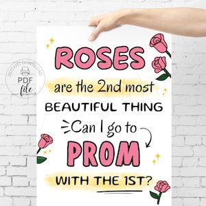 Letrero imprimible de rosas rosas para la propuesta de graduación. Las rosas son la segunda cosa más hermosa. ¿Puedo ir a la graduación con la primera? Póster de 8x10, 16x20 y 18x24 (PDF + JPG).