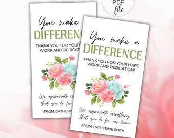 Printable You Make a Difference Tags, Teacher/Employee/Nurse/Staff Appreciation Gift Tag | Personalized Work Treat Bag, Instant Download PDF