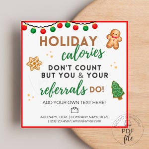 Peut inclure: Une carte de vœux de Noël imprimable blanche avec une bordure rouge. La carte représente un bonhomme en pain d'épices, un biscuit en pain d'épices et un sapin de Noël. Le texte sur la carte est le suivant : "HOLIDAY calories DON'T COUNT BUT YOU & YOUR referrals DO!"  Ajouter votre propre texte ici ! Ajouter le nom ici | Nom de l'entreprise ici (123)123-4567 | email@email.com