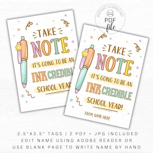 May include: Two printable tags with the text "Take Note" and "It's going to be an Ink Credible School Year!" A cartoon pen with a flower is featured. The tags are 2.5" x 3.5" and include PDF and JPG files.