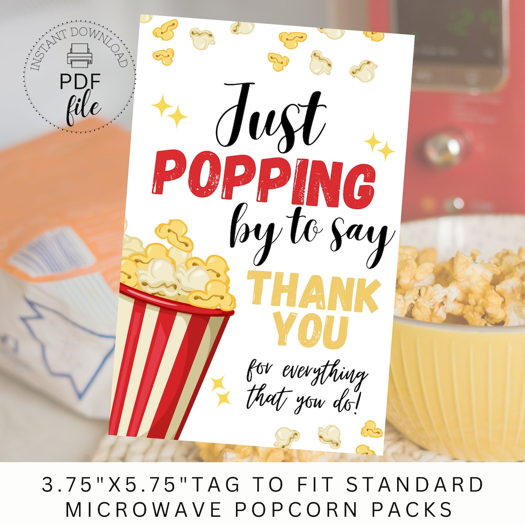 Printable Just Popping by to Say Thank You Popcorn Bag Tag Thanks for Printable Just Popping by to Say Thank You Popcorn Bag Tag Thanks for