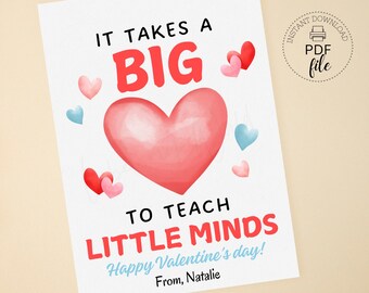 Printable Teacher Valentine's Day Gift Tag, Personalized It Takes A Big Heart To Teach Little Minds 2.5x3.5 Tags, Instant Download PDF + JPG