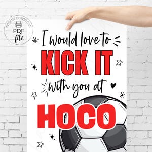 Printable Soccer Homecoming Proposal Sign, I Would Love to Kick it With You at HOCO Red Poster, Instant Download 8x10, 16x20 & 18x24 PDF+JPG