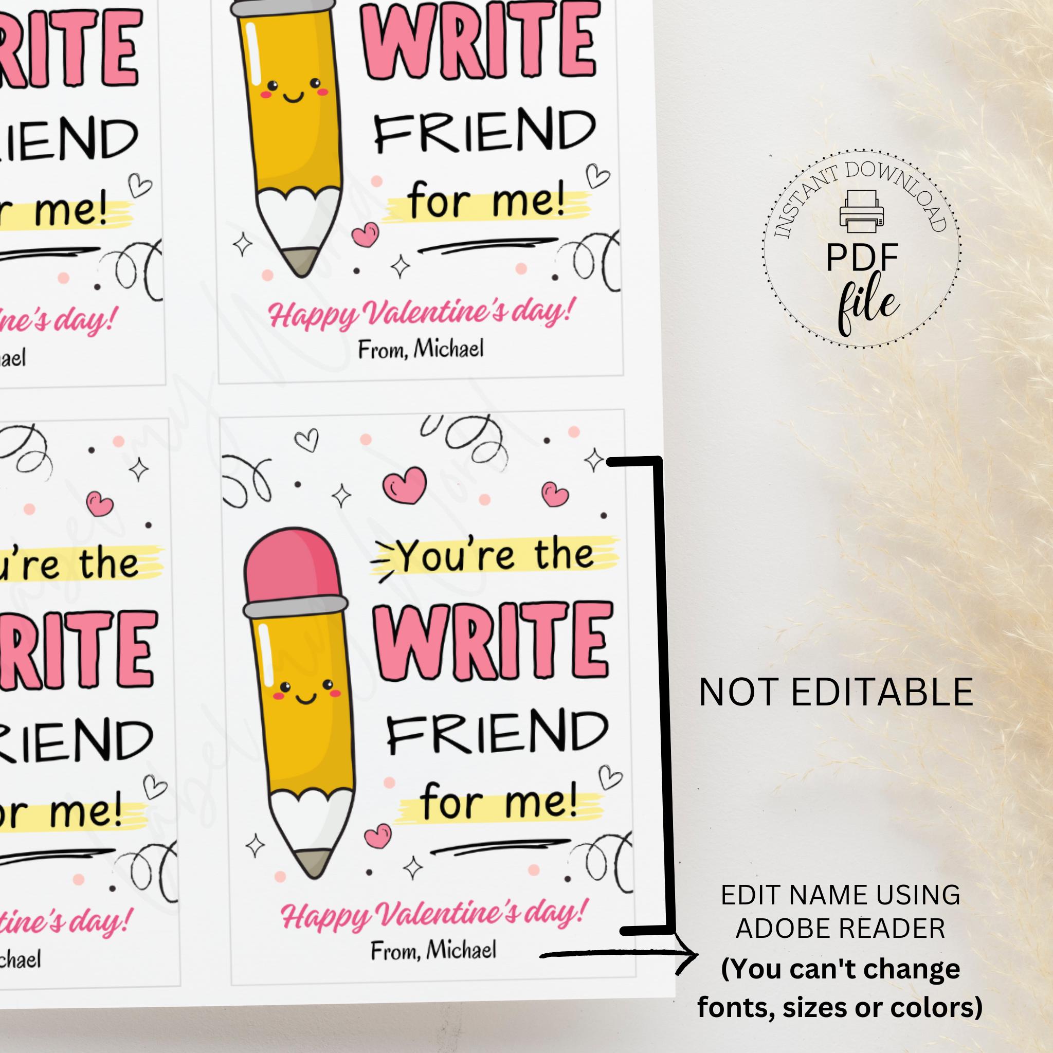 Printable Pencil Holder, You're the Write Friend for Me Happy Valentine ...