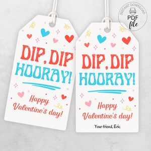 Printable Dip Dip Hooray Valentine Gift Tag, Personalized Happy Valentine&#39;s Day Dip Candy Treat Tags 2&quot;x3.5&quot;, Instant Download PDF + JPG