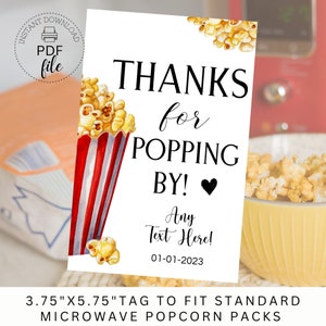 Microwave Popcorn Pack Tag | Printable Thanks for Popping by! Tag | Personalized Baby Shower/Bridal/Wedding/Birthday 3.75&quot;x5.75&quot; Tag PDF