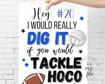 Editable Football & Volleyball Proposal Sign | Printable I Would Really Dig It If You Would Tackle HOCO With Me! Poster 8x10, 16x20, 18x24"