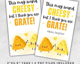 Cheese Printable Gift Tag, Personalized This May Sound Cheesy But I Think You're Grate Appreciation Favor Tag Charcuterie/Chips/Crackers PDF