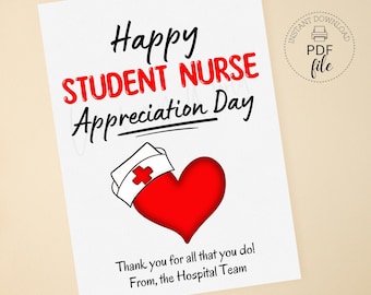 Puede incluir: Una tarjeta imprimible con el texto "Happy Student Nurse Appreciation Day" en texto negro sobre un fondo blanco. Un corazón rojo con un gorro de enfermera blanco está en el centro de la tarjeta. El texto "Thank you for all that you do! From, the Hospital Team" está en la parte inferior de la tarjeta.