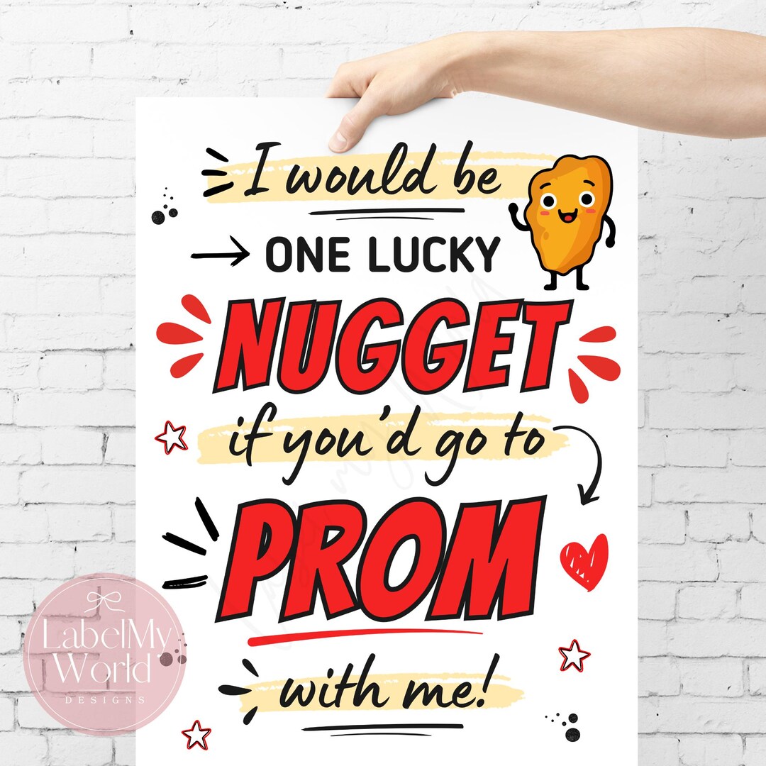 Prom Chicken Chicken Nuggets Promposal Sign, Lucky Nugget Printable PROM Poster (PDF ...