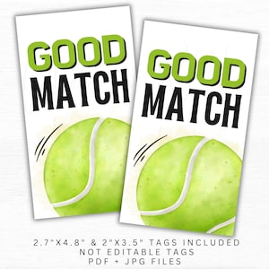 Printable Tennis Good Match Tags, Tennis Match/Tournament Treat Tag, 2.7&quot;x4.8&quot; + 2&quot;x3.5&quot; Sports Tennis Team Tags PDF + JPG, Instant Download