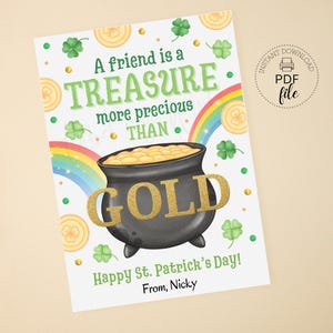 Puede incluir: Una tarjeta imprimible para el Día de San Patricio con un pote de oro y un arcoíris. La tarjeta dice "Un amigo es un tesoro más precioso que el oro." y "¡Feliz Día de San Patricio! De Nicky."