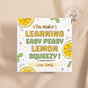 Étiquette cadeau imprimable citron, vous facilitez l&#39;apprentissage Peasy citron Squeezy appréciation enseignant fin d&#39;année scolaire Étiquettes de faveur citron 3,5 x 3,5, PDF