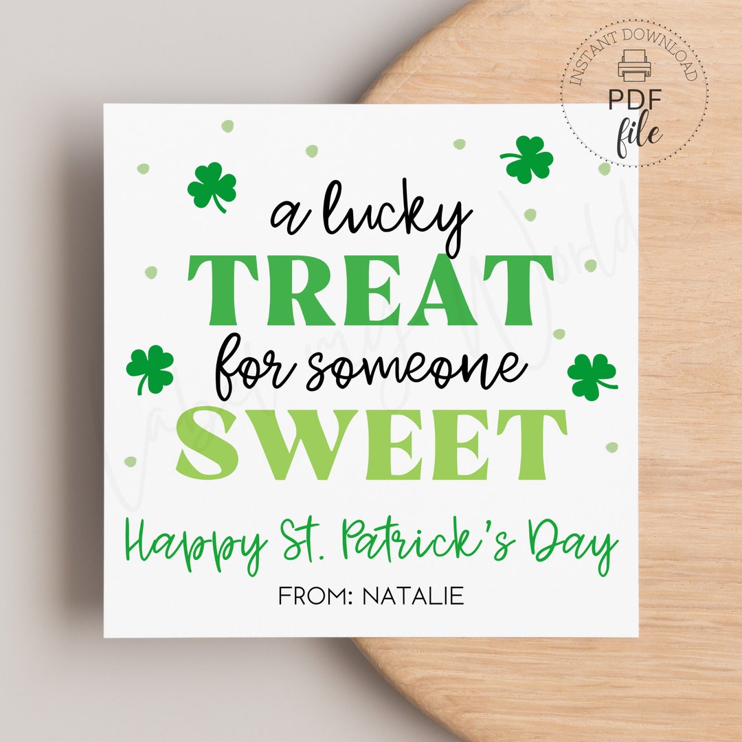 Printable A Lucky Treat for Someone Sweet St Patrick's Gift Tag ...