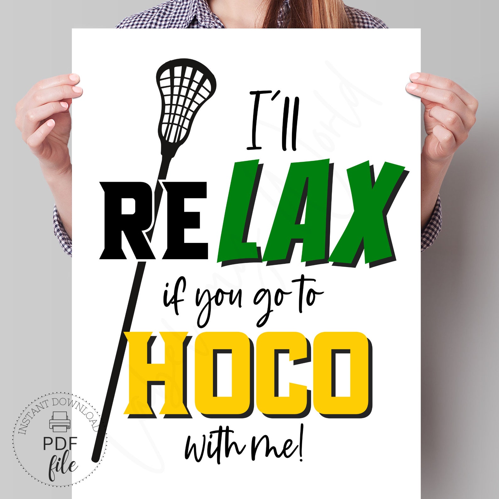 Printable Lacrosse Proposal Sign I'll Relax If You Go to HOCO With Me Lacrosse Poster Instant ...