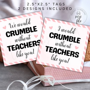 Druckbares Cookie-Tag, Wir / Ich würden ohne Lehrer zerbröseln, wie Sie es bevorzugen, Schule Wertschätzung Cookie-Box Geschenkanhänger, sofortiger Download PDF