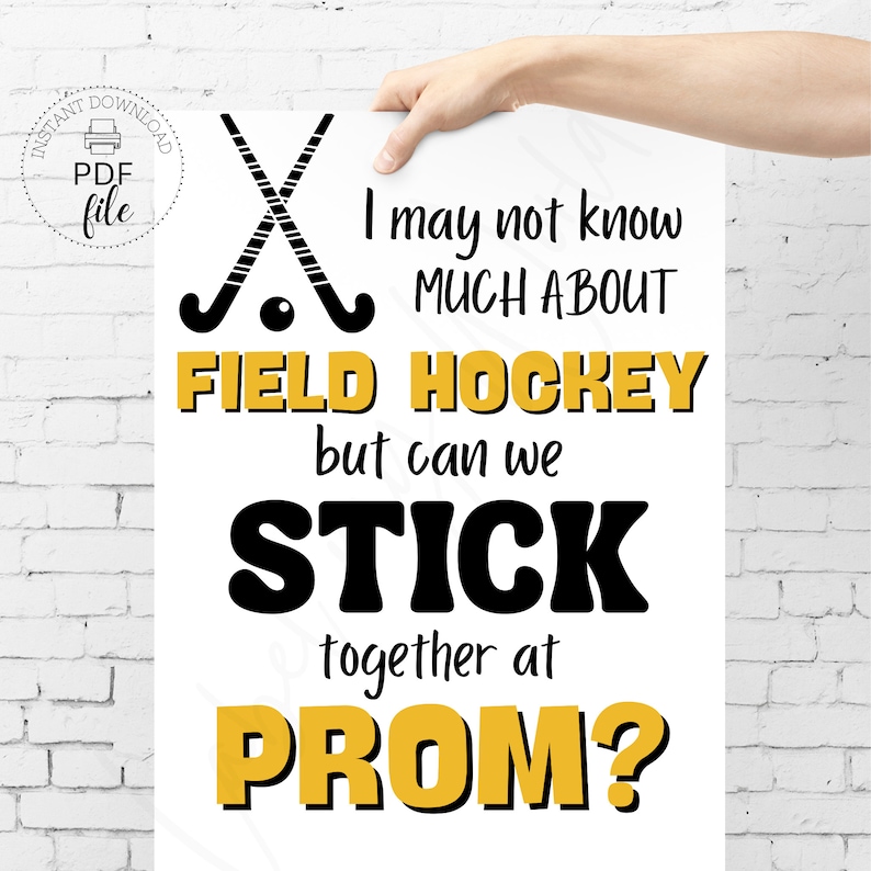 Printable Field Hockey Promposal Sign, Can We Stick Together at PROM