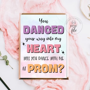 Signo de propuesta de baile imprimible, Bailaste hasta mi corazón ¿Bailarás conmigo en PROM? Póster 8x10, 16x20 y 18x24 PDF + archivos JPG