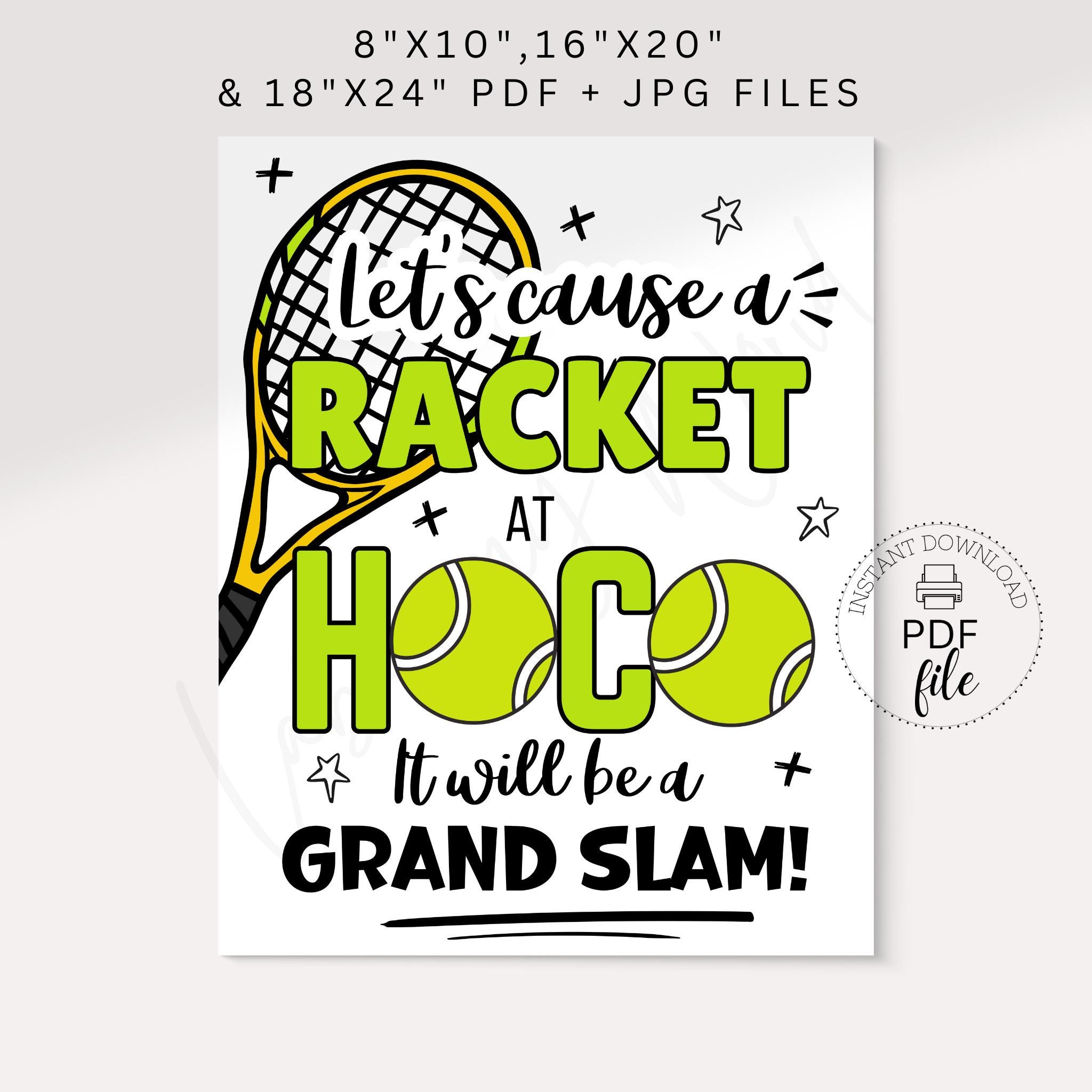 Printable Tennis Homecoming Proposal Sign | Let's Cause a Racket at ...