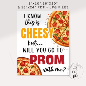 Cartel imprimible de propuesta de pizza, sé que esto es cursi, pero... ¿Irás conmigo al baile de graduación? Póster 8x10, 16x20 y 18x24 PDF + archivos JPG