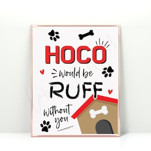 Printable Dog HOCO Proposal Sign, Hoco Would Be Ruff Without You Poster ...
